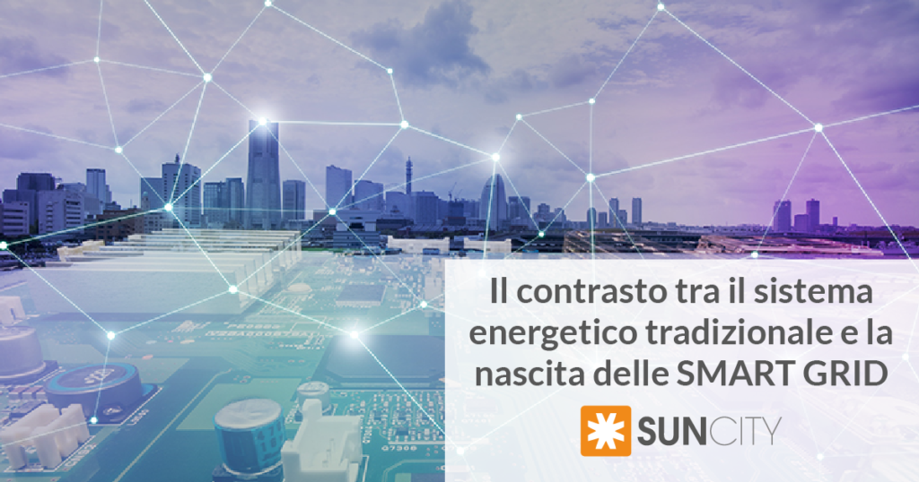Locandina contrasto tra sistema energetico tradizionale e nascita delle SMART GRID